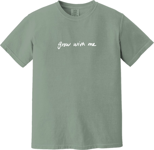 Grow With Me Tee